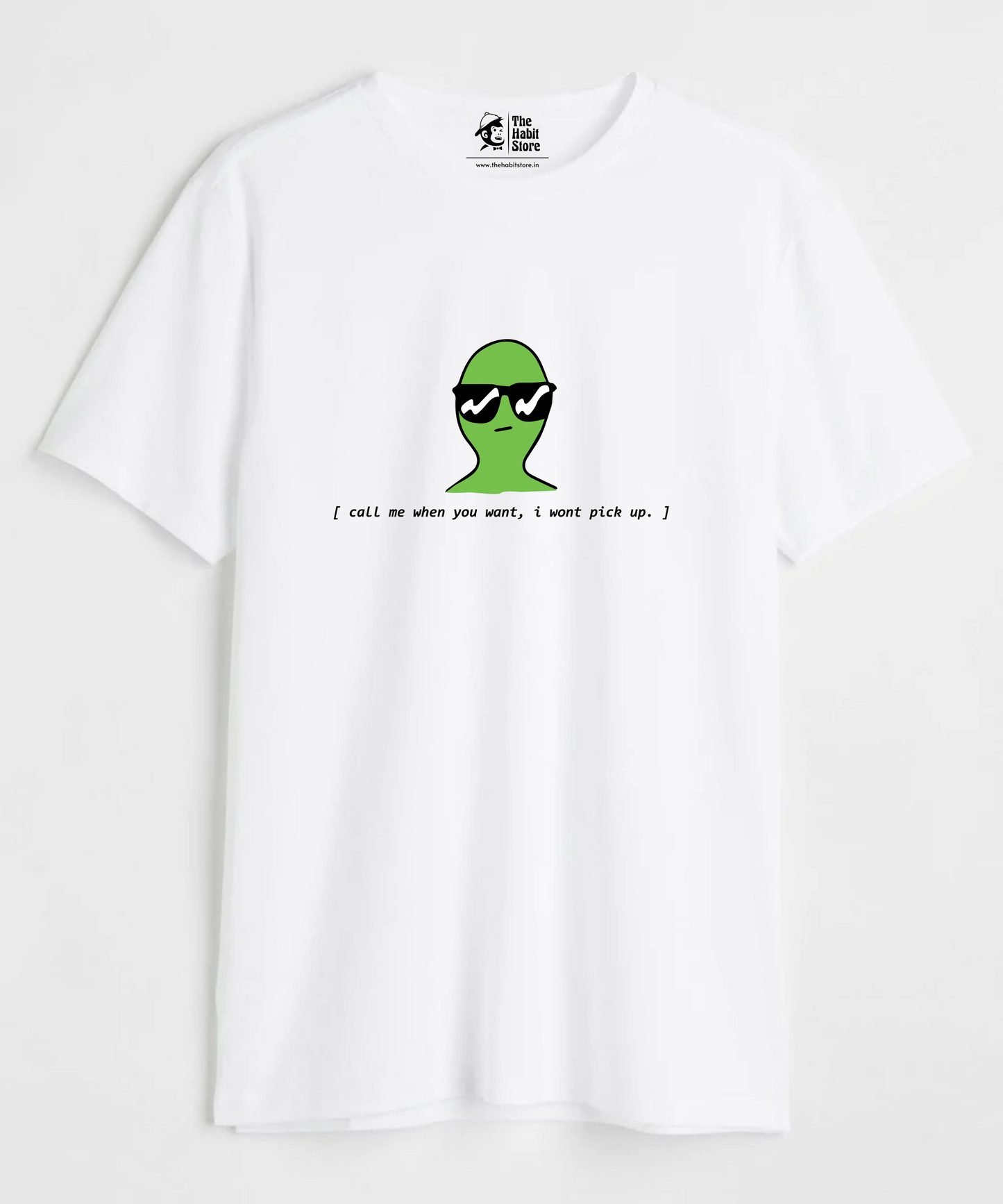 Call Me When You Want, I Won't Pick Unisex Round Neck Half Sleeve T-shirt