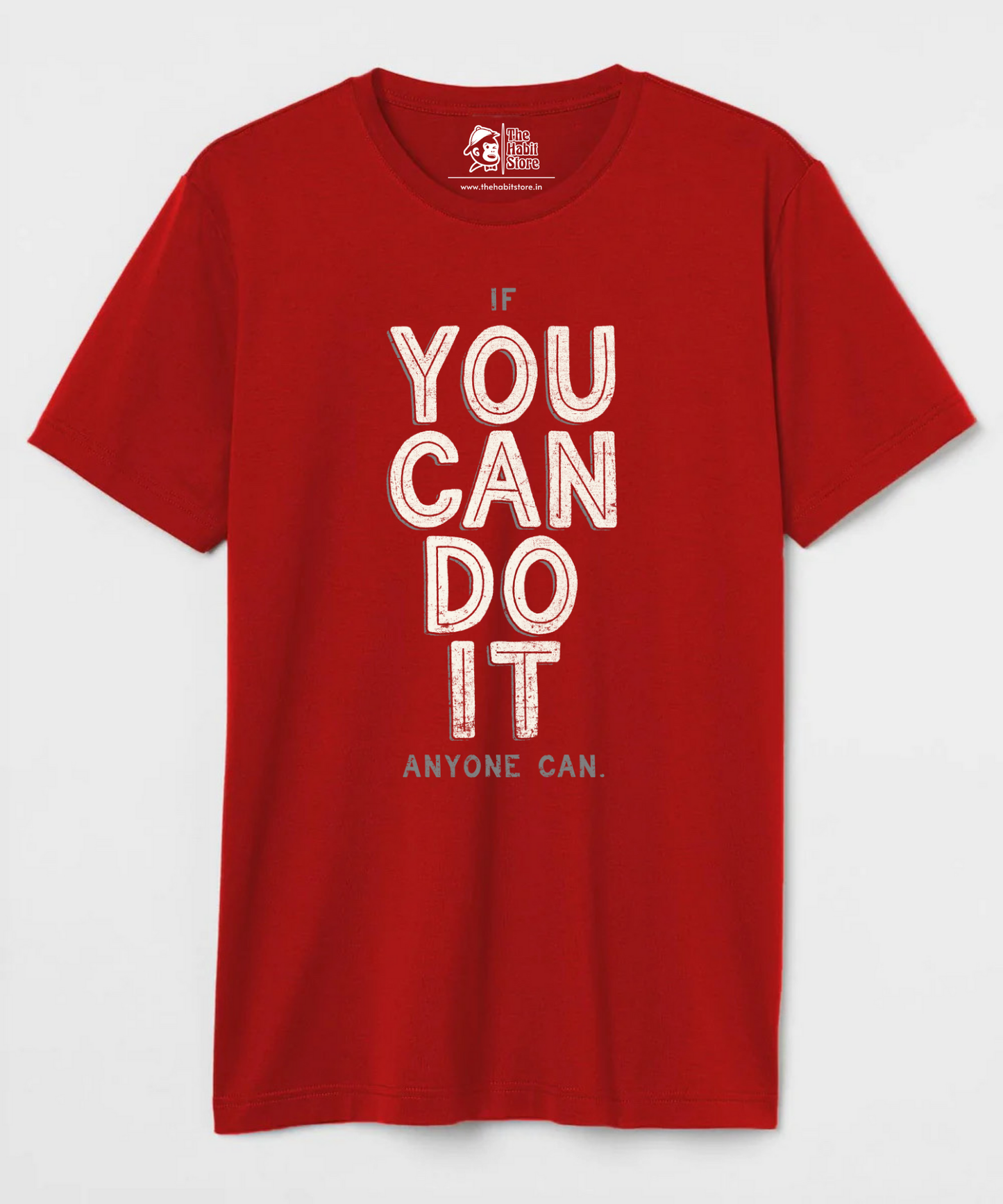 You Can Do It Unisex Round Neck Half Sleeve T-shirt