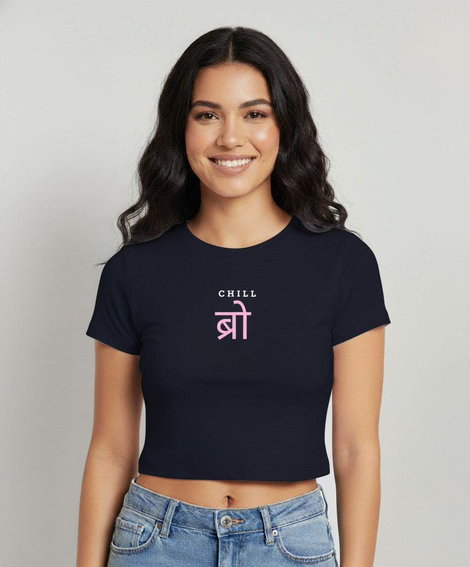 Chill Bro Women's Baby Tee
