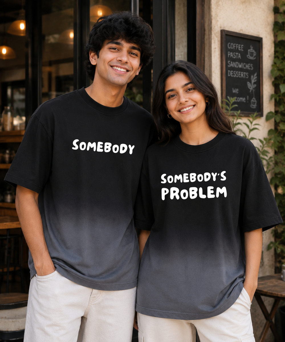 Somebody / Somebody’s Problem Ombre Couple Oversized T-shirts — Boxy Fit (Set of 2)