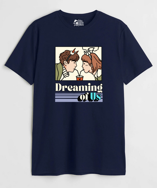 Dreaming Of Us Couple Unisex Round Neck Half Sleeve T-shirt