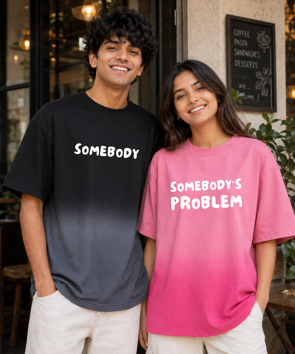 Somebody / Somebody’s Problem Ombre Couple Oversized T-shirts — Boxy Fit (Set of 2)