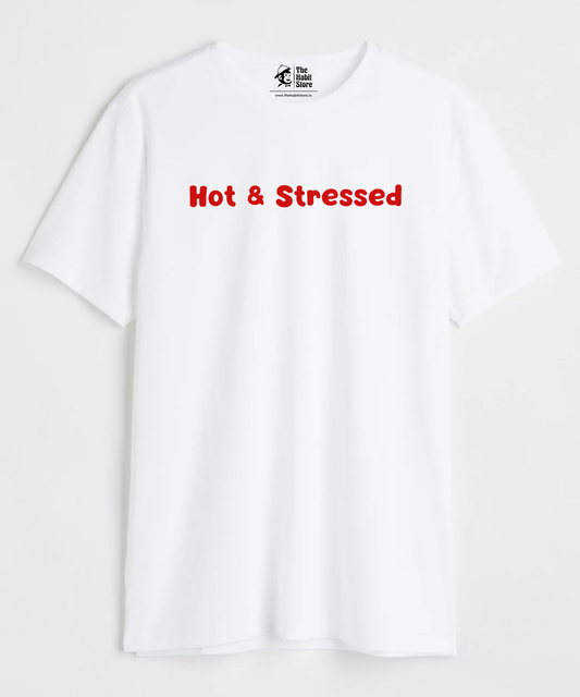 Hot & Stressed Unisex Round Neck Half Sleeve T-shirt