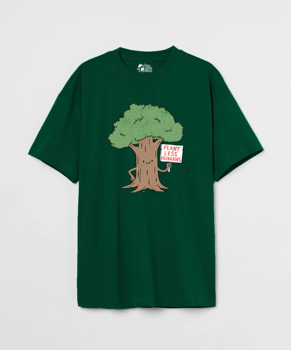 Plant Less Humans - Premium Oversized T-Shirt - Clear Out Sale