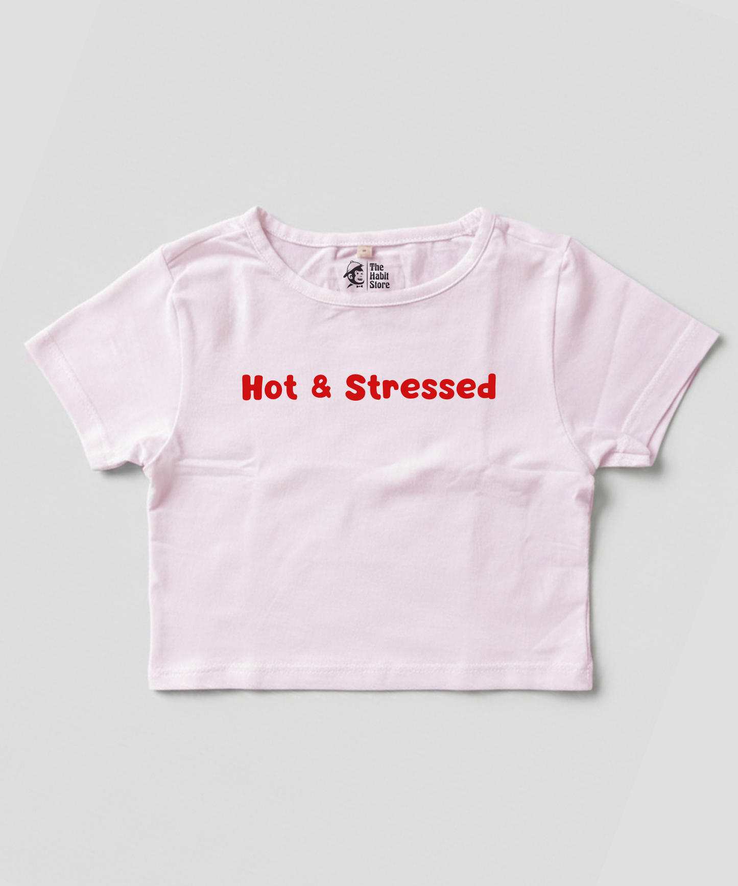 Hot & Stressed Women’s Baby Tee