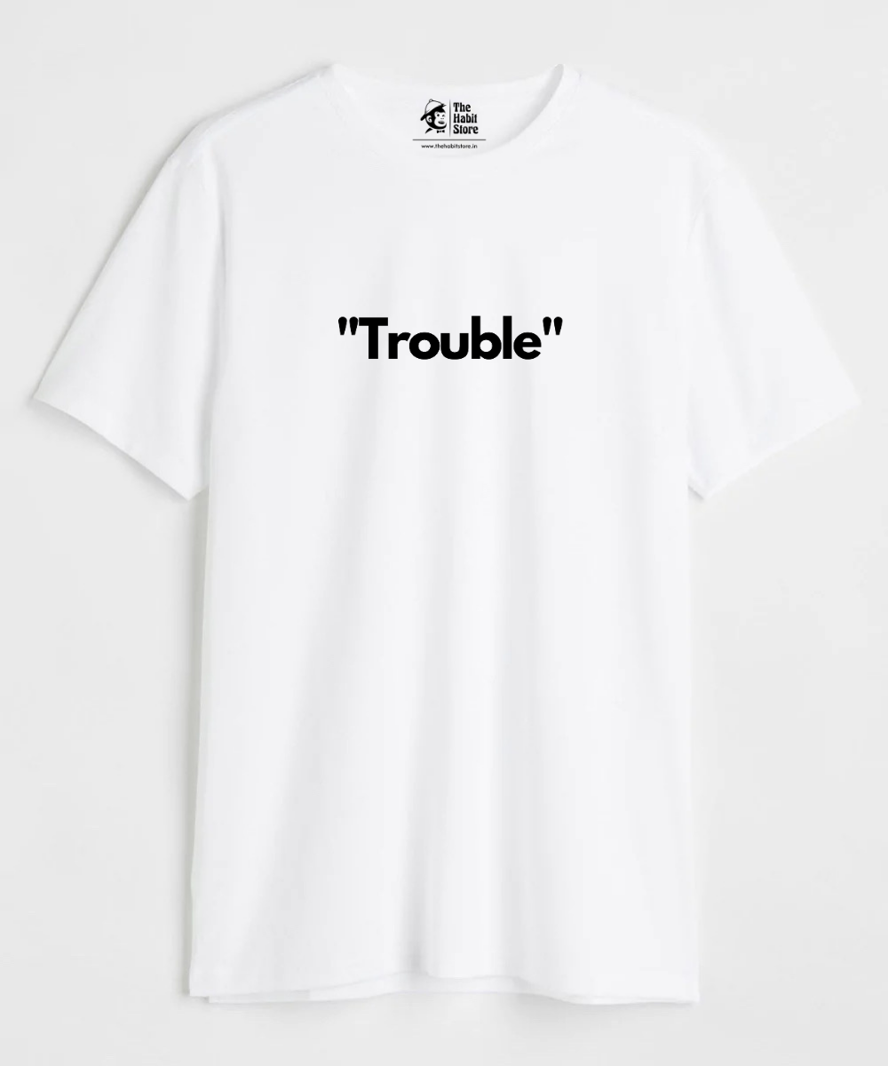 "Trouble" Couple Unisex Round Neck Half Sleeve T-shirt