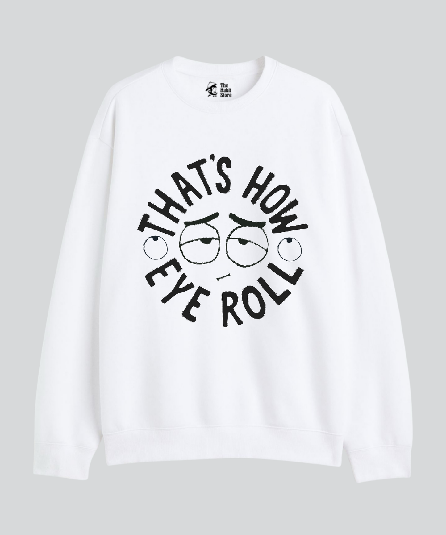 That's How I Roll - Cozy Delight: Winter Bliss Unisex Oversized Sweatshirt (400 GSM)