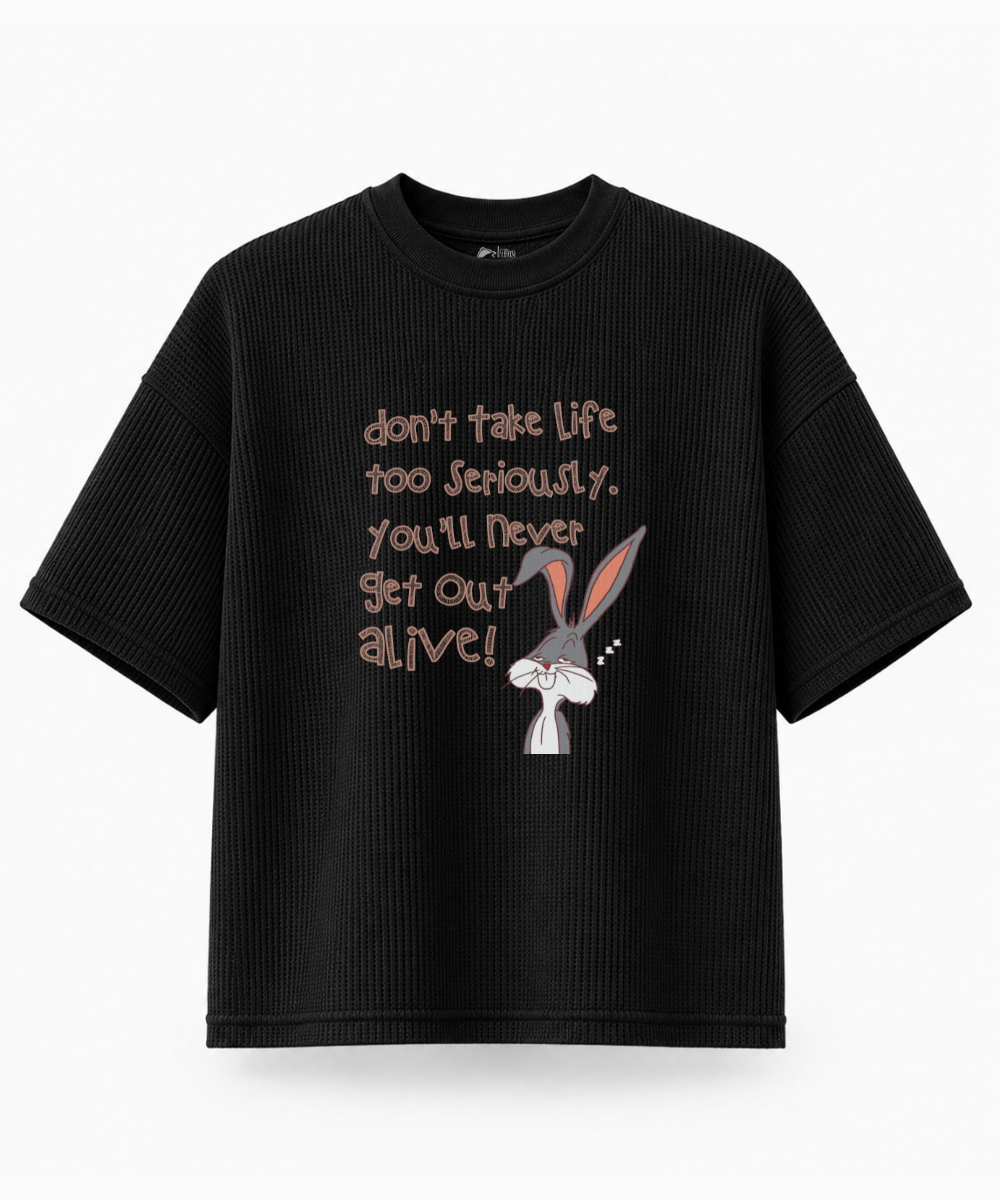 Don't Take Life Too Seriously - — Waffle Knit Boxy Oversized T-shirt