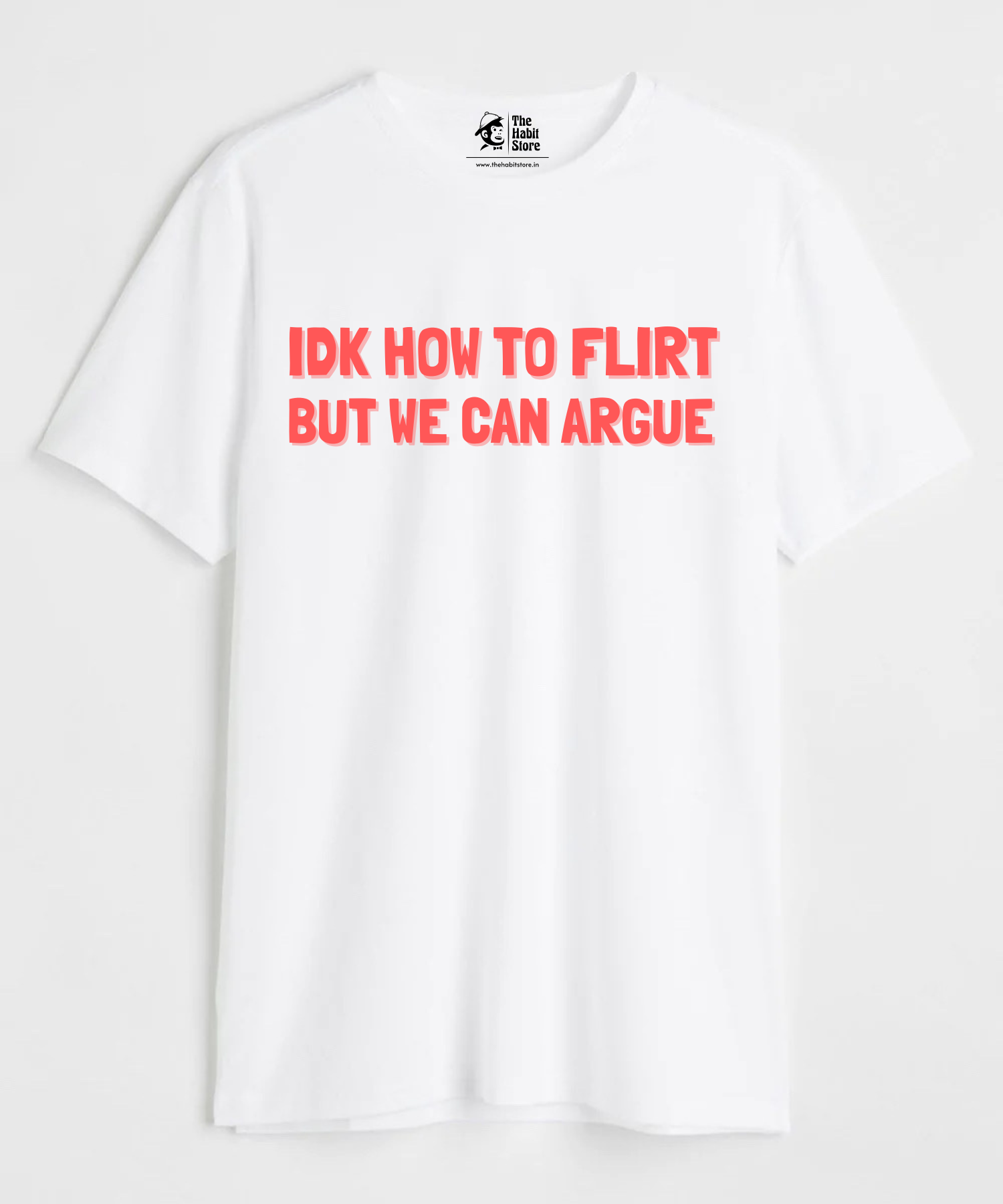 Flirt? Let's Argue - Regular Fit Unisex T-Shirt