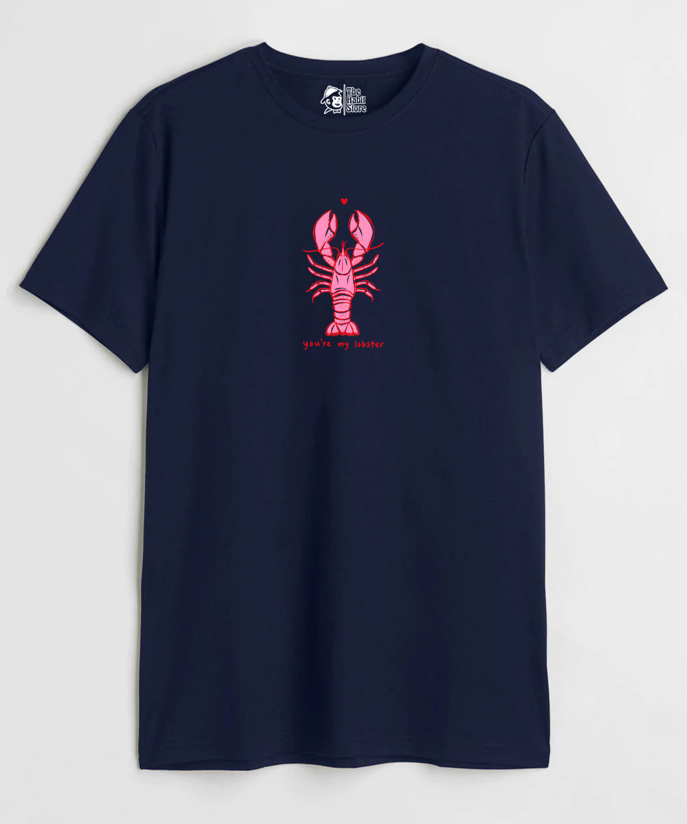 You're My Lobster - Regular Fit Unisex T-Shirt