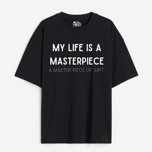 My Life is a Masterpiece Lightweight 180 GSM Unisex Oversized T-shirts