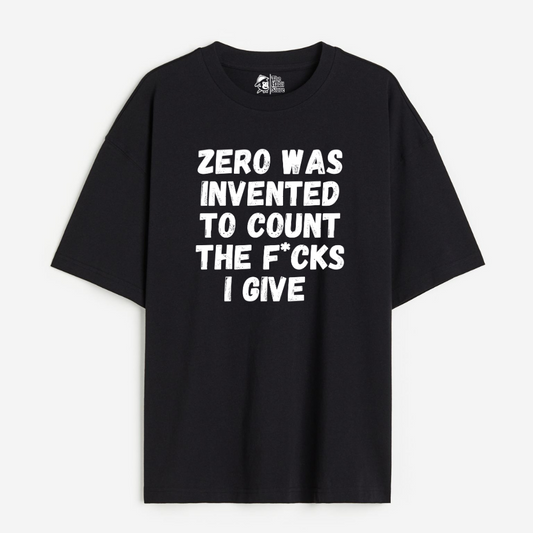 This is What Zero Was Invented For Lightweight 180 GSM Unisex Oversized T-shirts