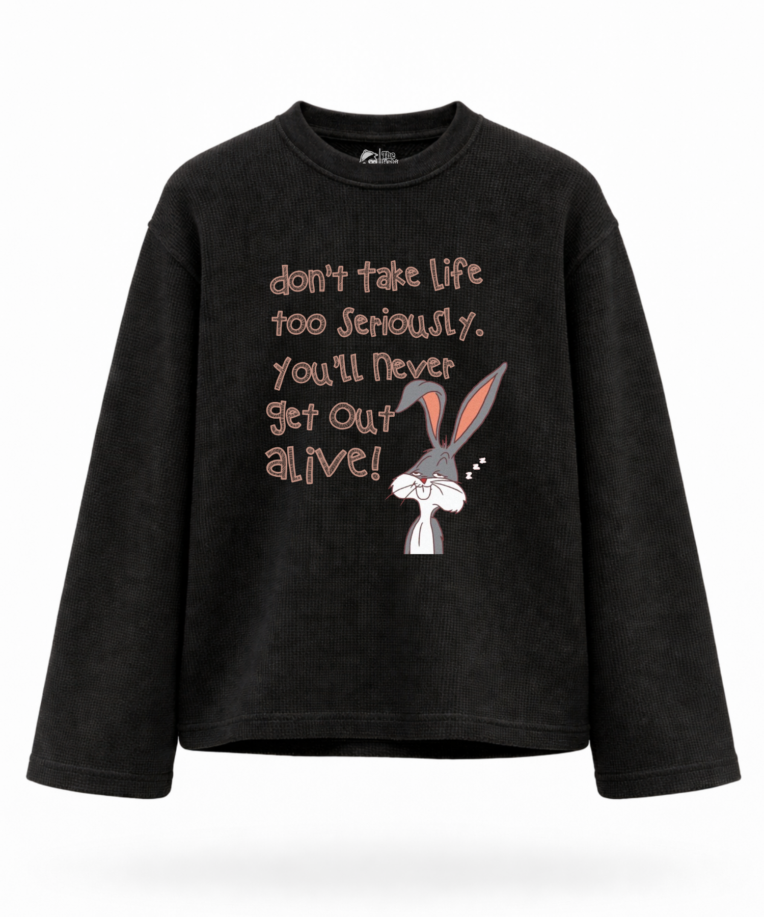 Don't Take Life Too Seriously - Waffle Knit Oversized Full Sleeve