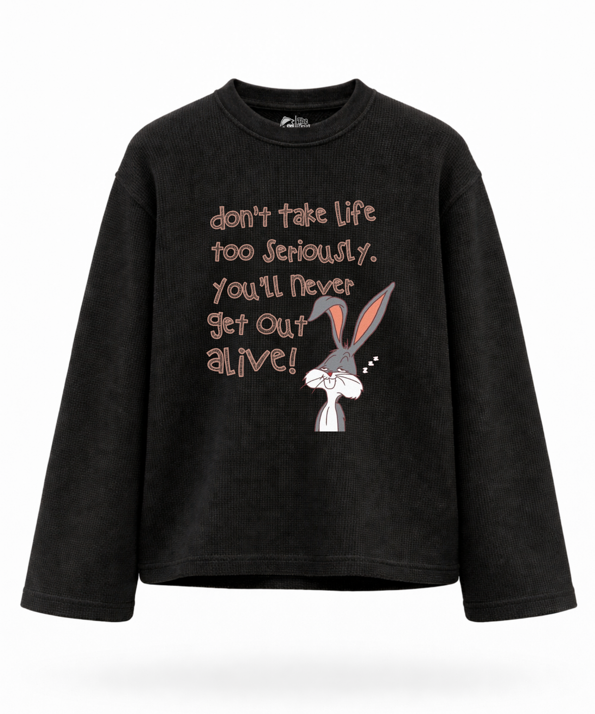 Don't Take Life Too Seriously - Waffle Knit Oversized Full Sleeve