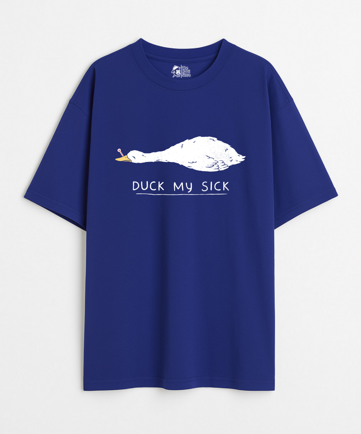 Duck My Sick 240 GSM Unisex Oversized T-shirt