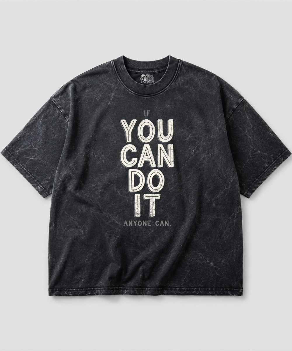 You Can Do It Acid Wash Oversized T-shirt | 240 GSM
