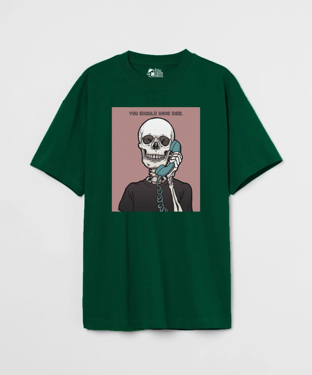 You Should Have Died 240 GSM Unisex Oversized T-shirt
