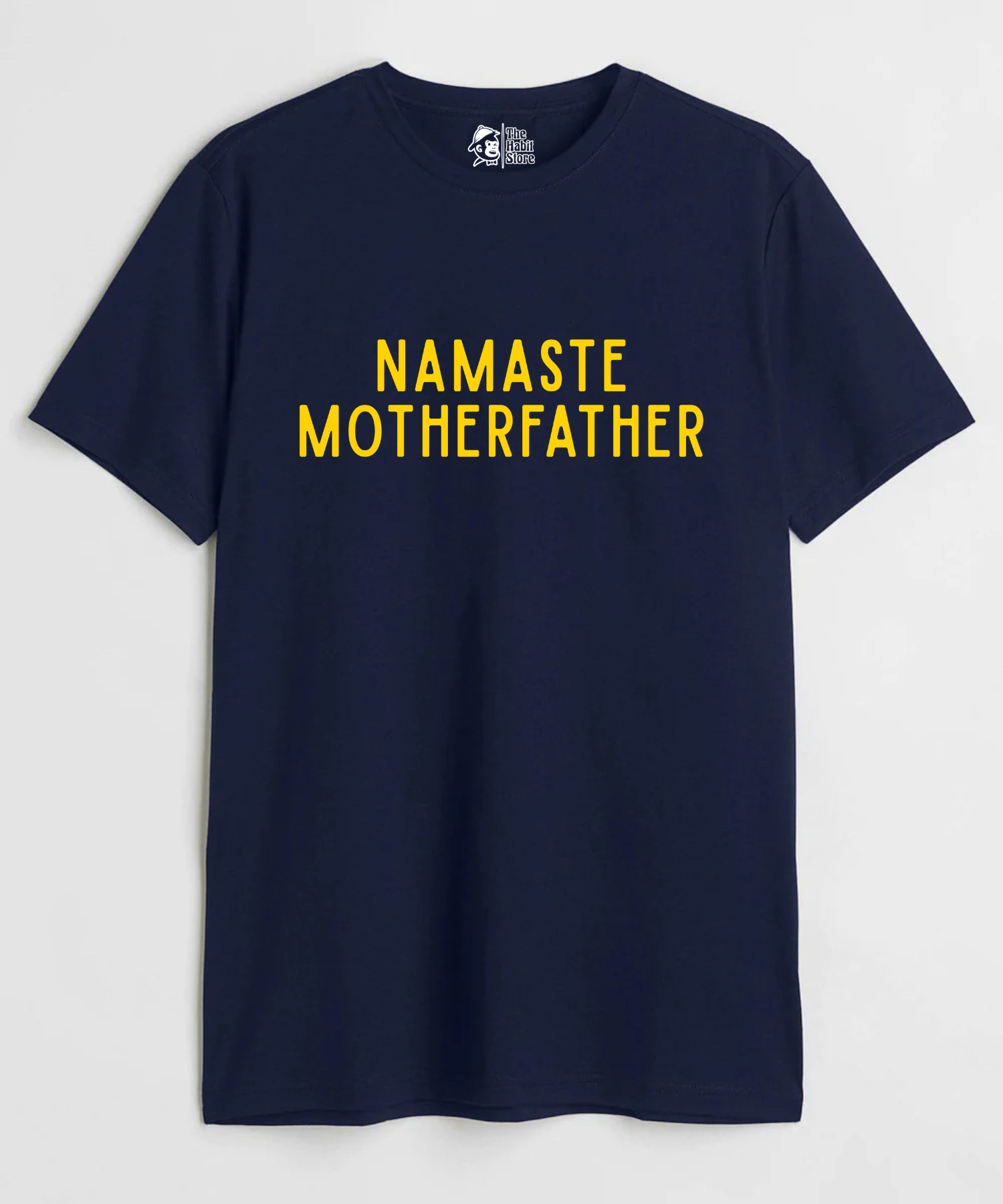 Namaste Motherfather - Regular Fit Unisex T-Shirt
