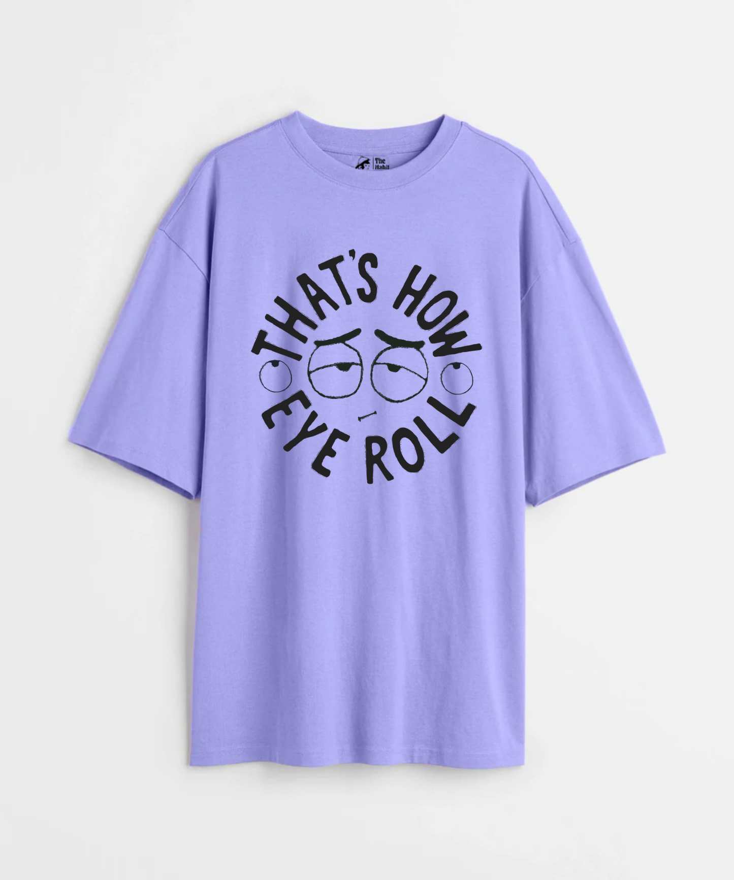 That's How I Roll 240 GSM Unisex Oversized T-shirt