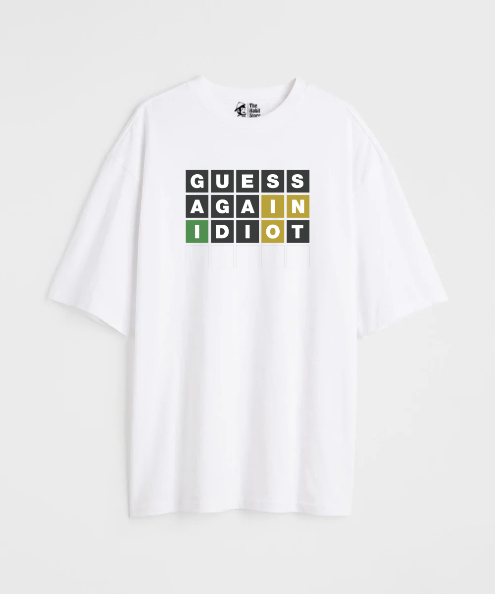 Guess Again Idiot - Premium Oversized T-Shirt - COS