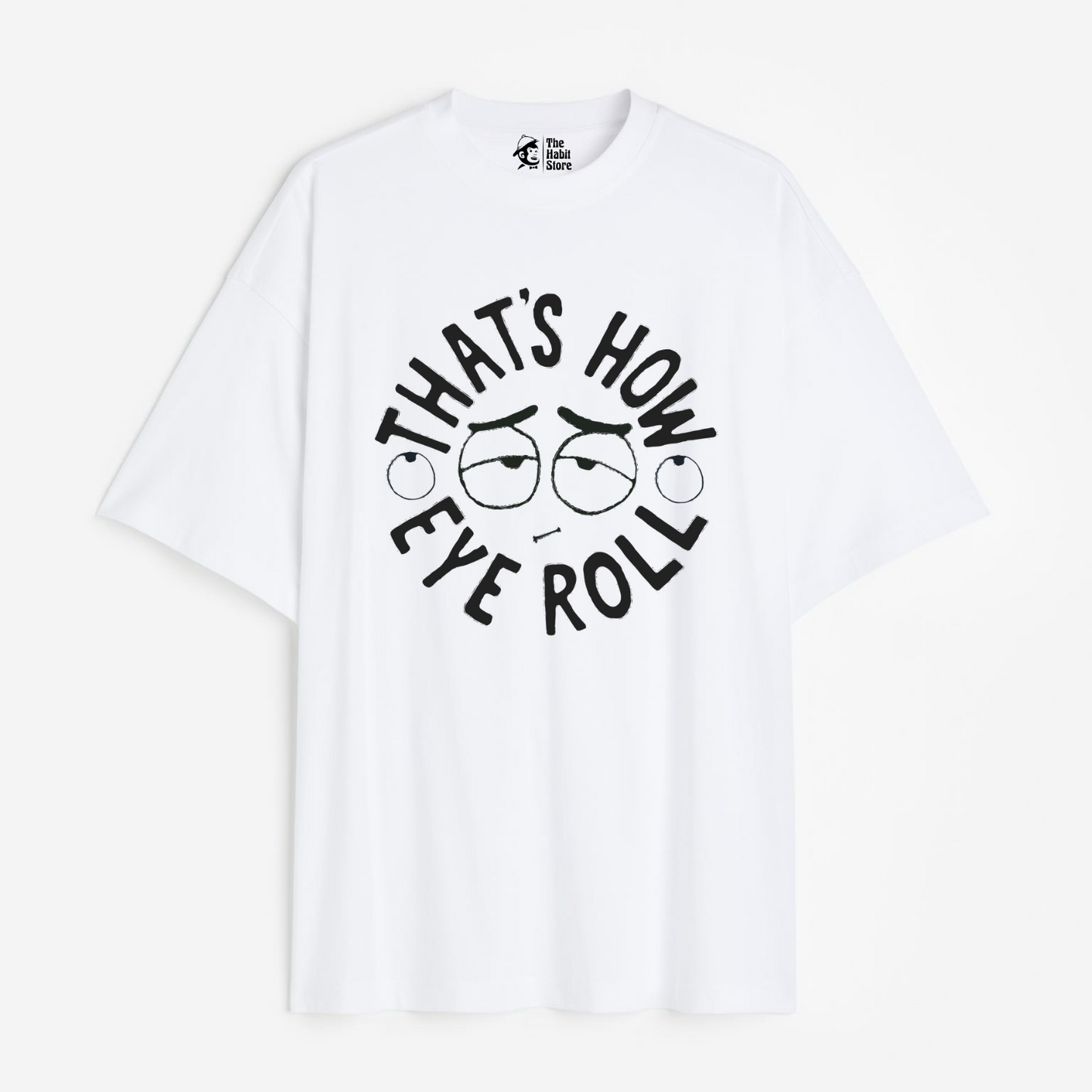 That's How I Roll Lightweight 180 GSM Unisex Oversized T-shirt