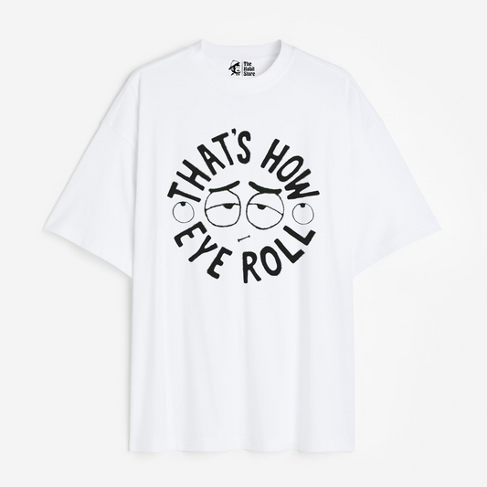 That's How I Roll Lightweight 180 GSM Unisex Oversized T-shirt