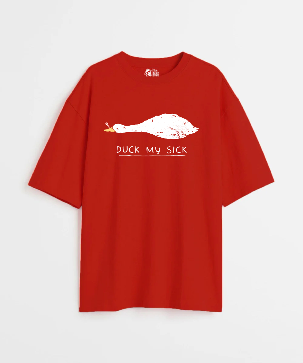 Duck My Sick - Premium Oversized T-Shirt - COS