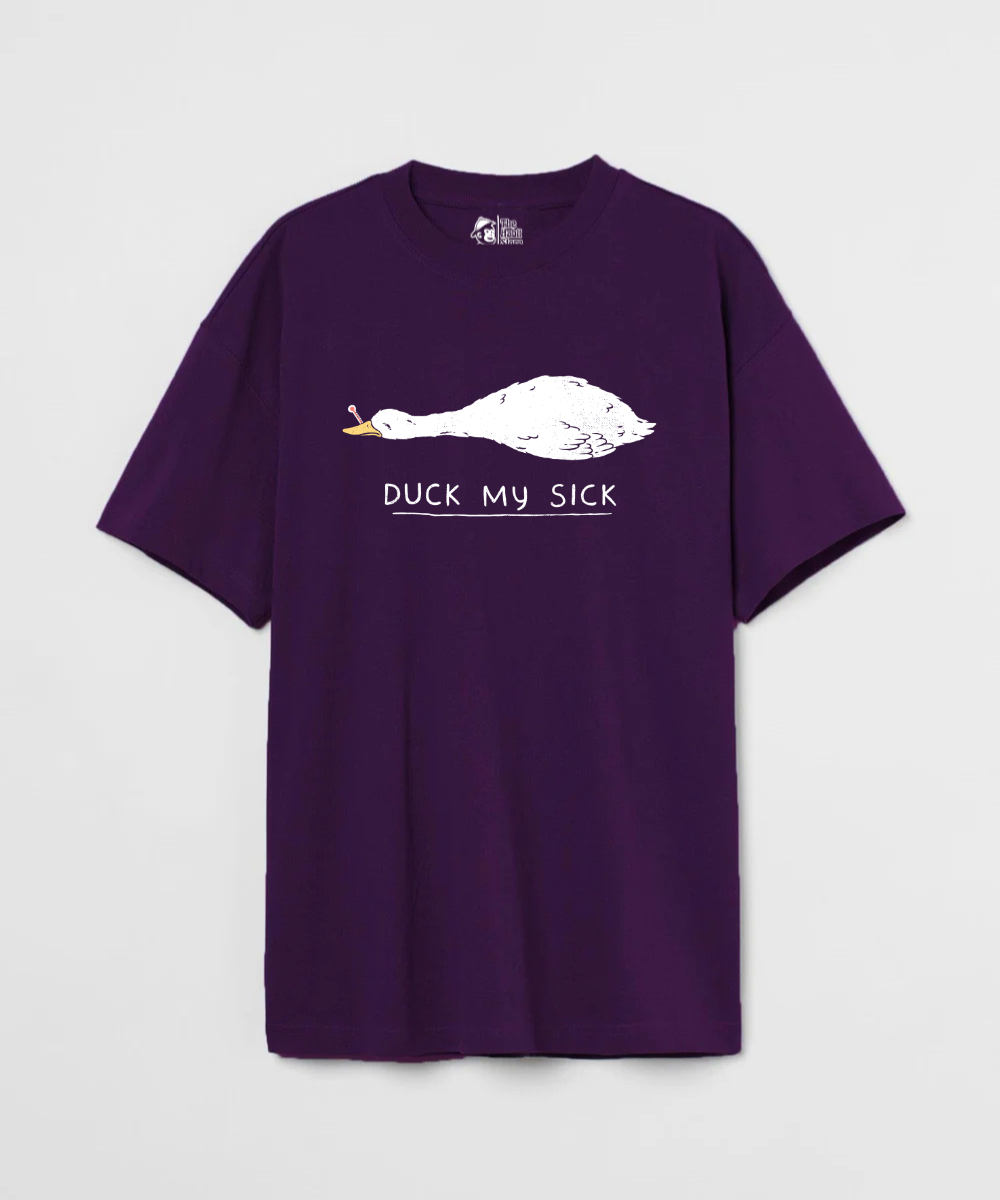 Duck My Sick - Premium Oversized T-Shirt - COS