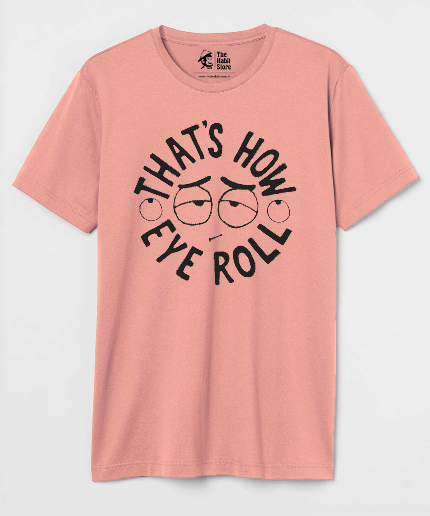 That's How I Roll Unisex Round Neck Half Sleeve T-shirt