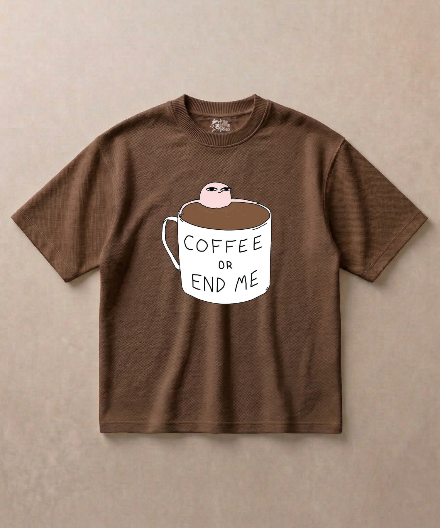 Coffee Or End Me - Premium French Terry Oversized T-shirt