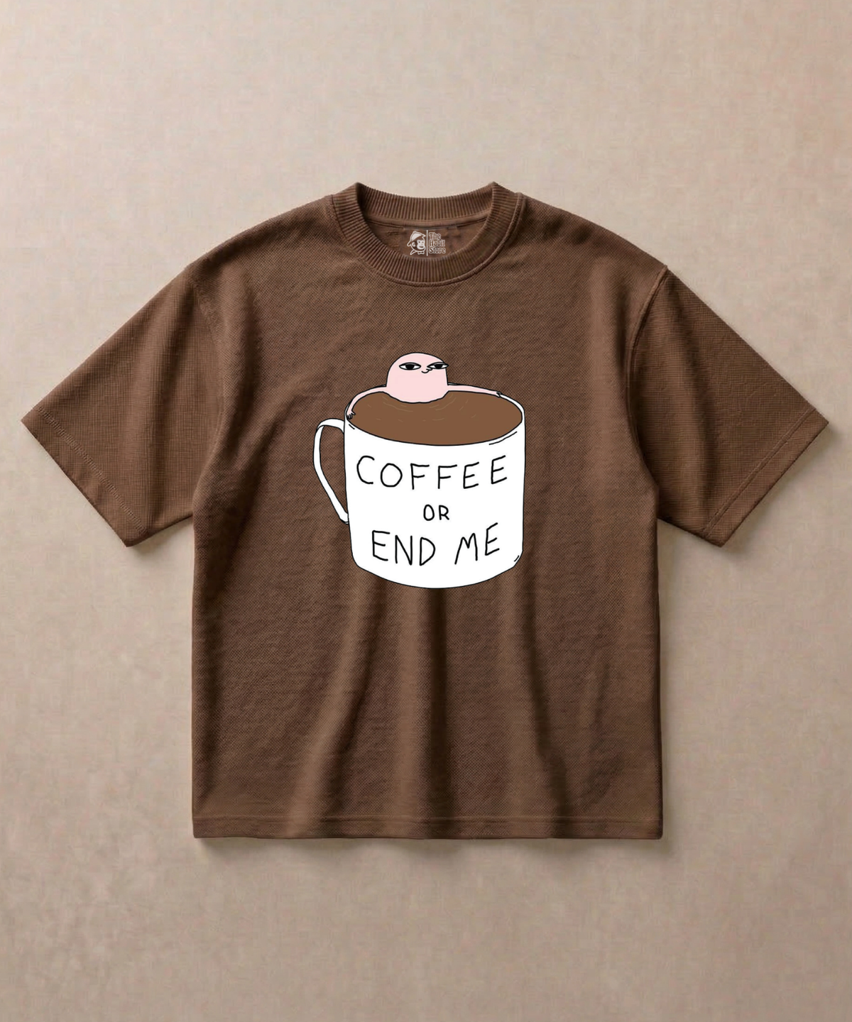 Coffee Or End Me - Premium French Terry Oversized T-shirt