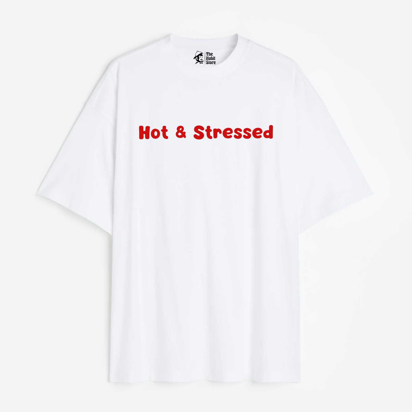 Hot & Stressed Lightweight 180 GSM Unisex Oversized T-shirts