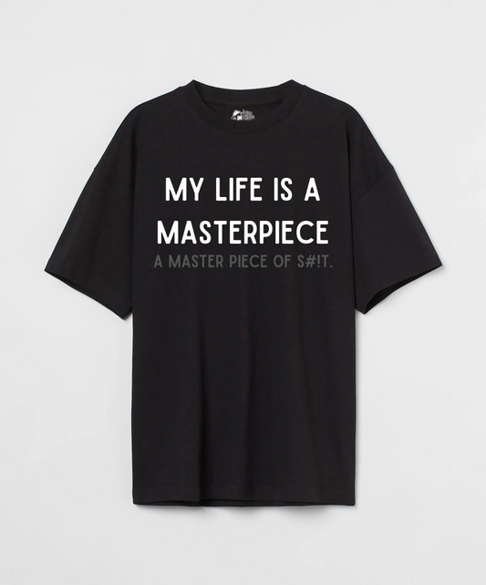 My Life is a Masterpiece 240 GSM Unisex Oversized T-shirt