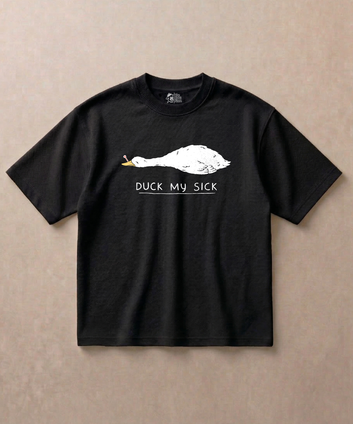 Duck My Sick - Premium French Terry Oversized T-shirt
