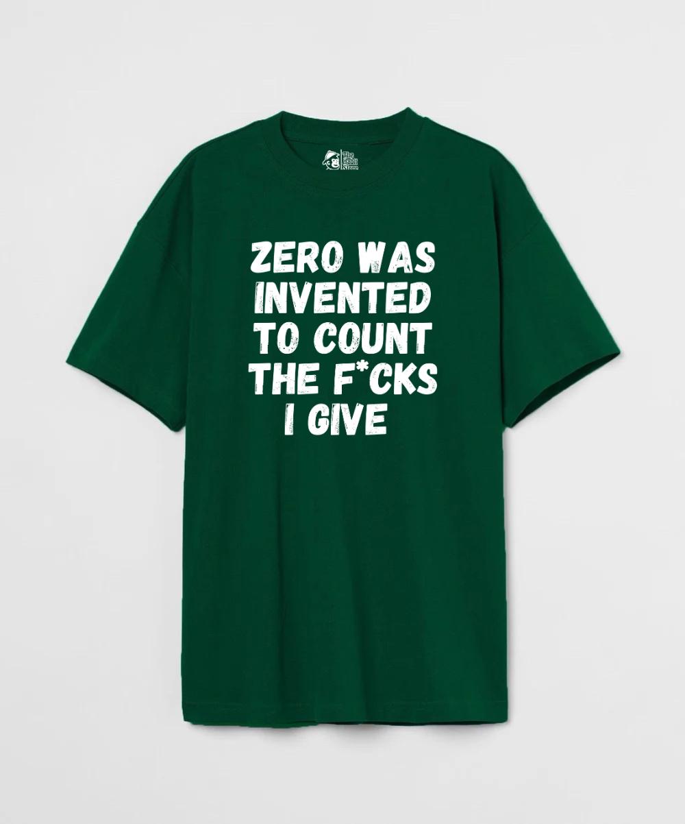 This is What Zero Was Invented For 240 GSM Unisex Oversized T-shirt