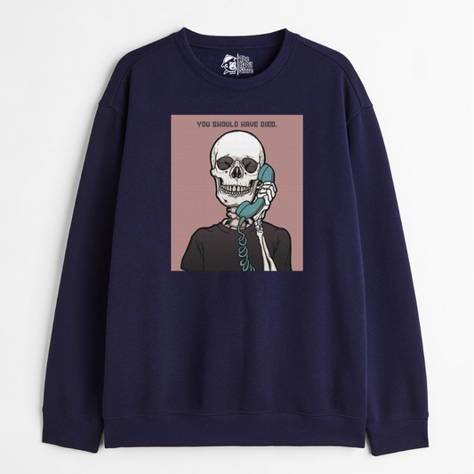 "You Should Have Died - Cozy Delight: Winter Bliss Unisex Oversized Sweatshirt (400 GSM)"