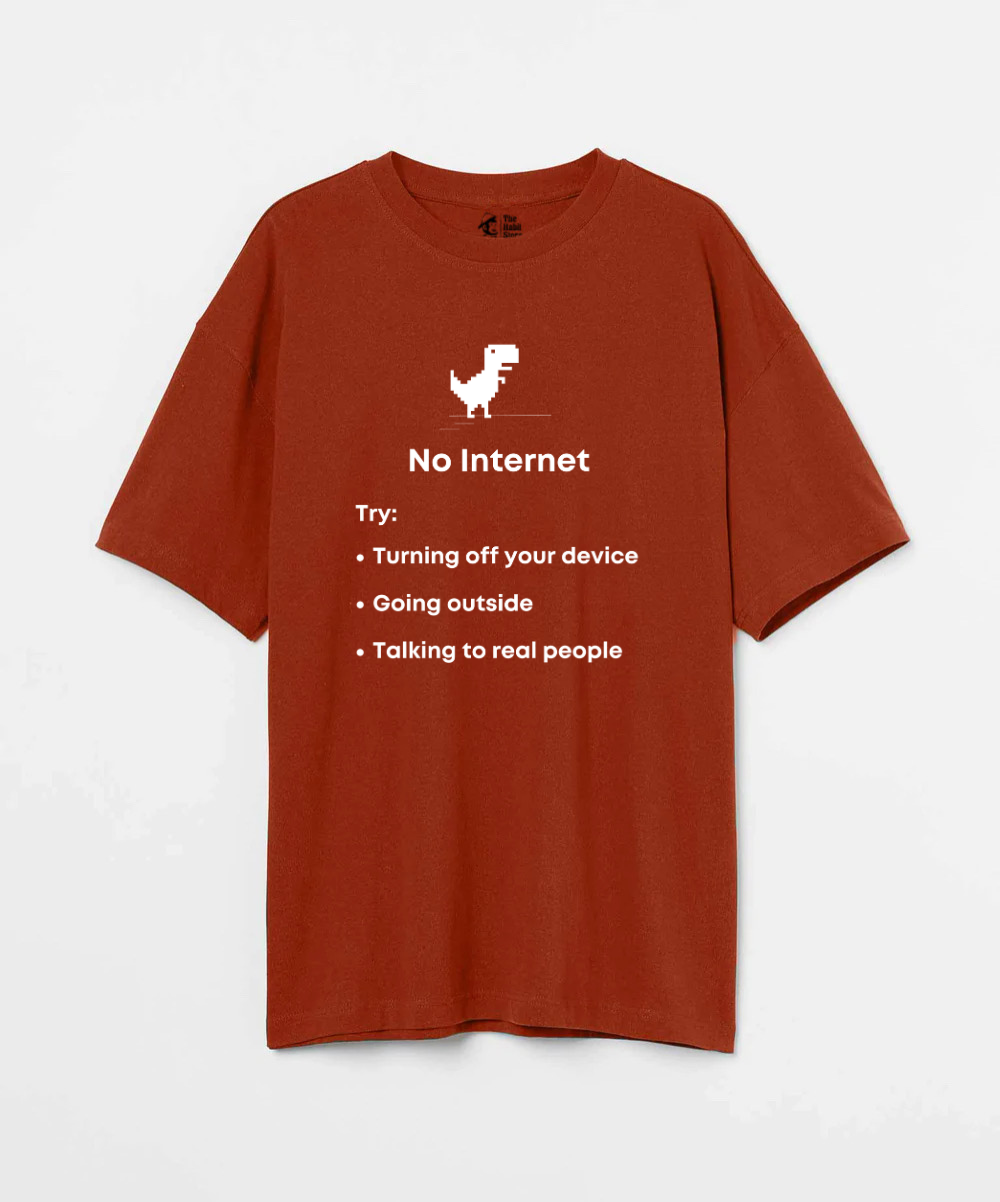 No Internet 240 GSM Unisex Oversized T-shirt