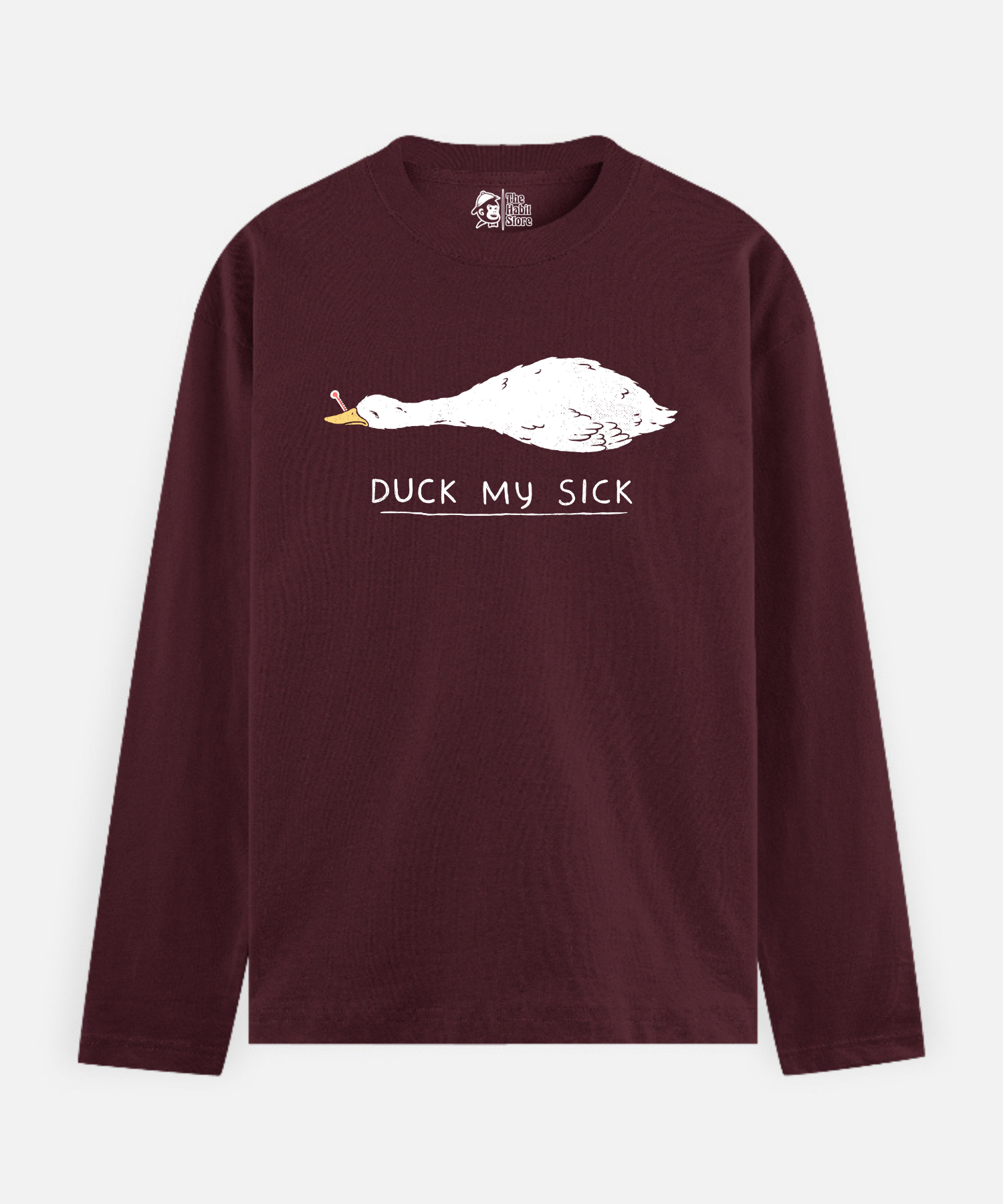 Duck My Sick – Full Sleeve Unisex Cotton T-Shirt