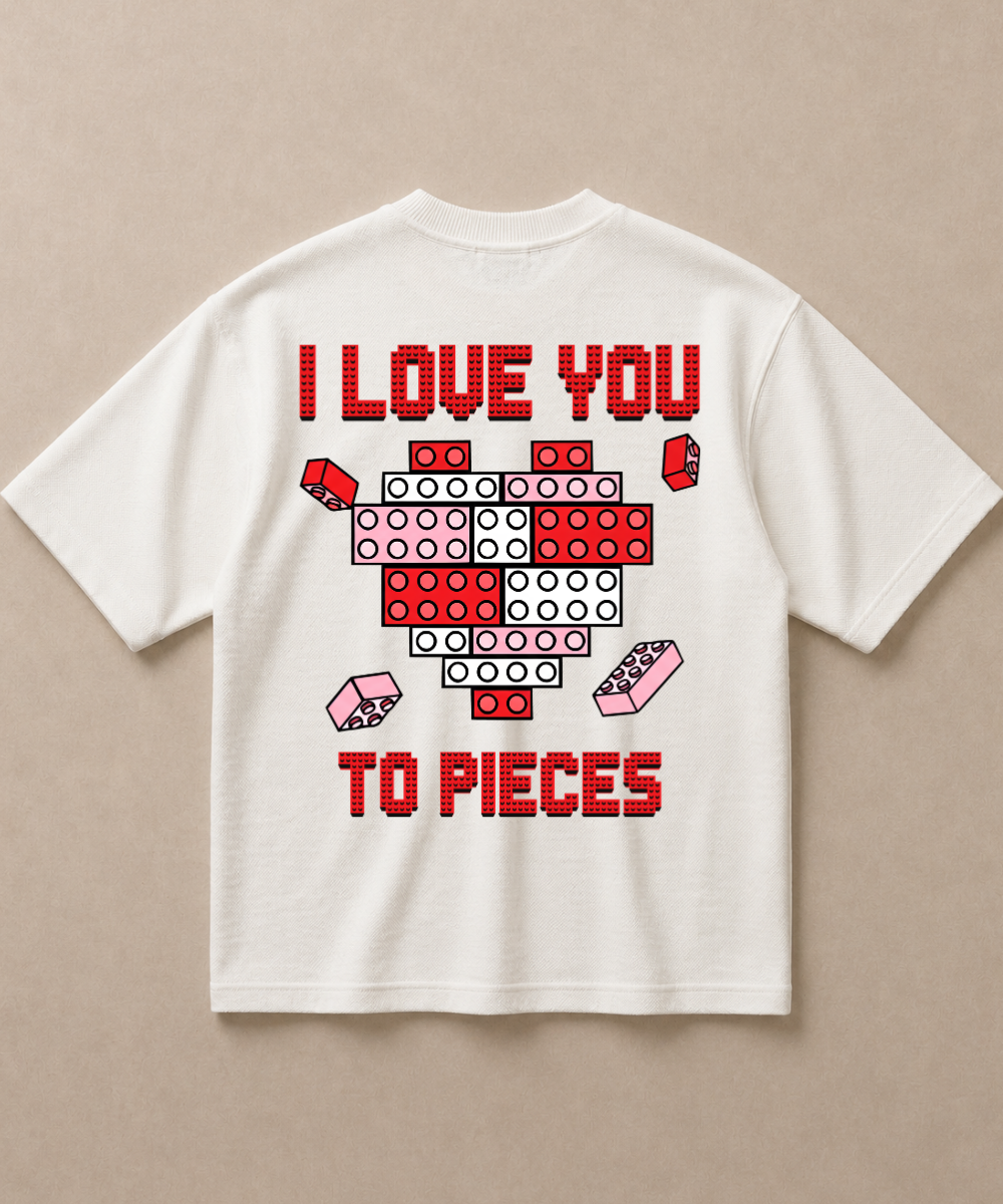 I Love You To Pieces - Premium French Terry Oversized T-shirt