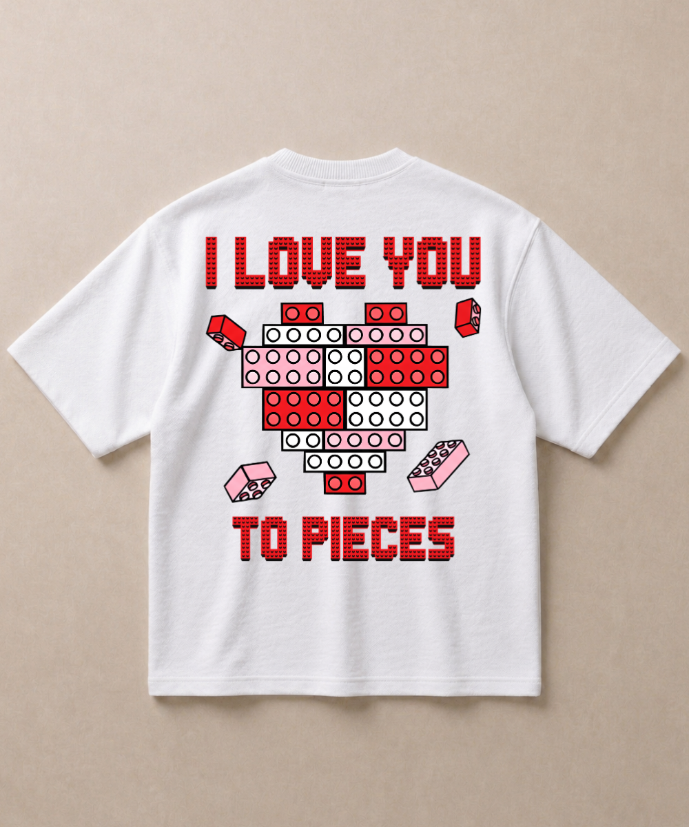 I Love You To Pieces - Premium French Terry Oversized T-shirt