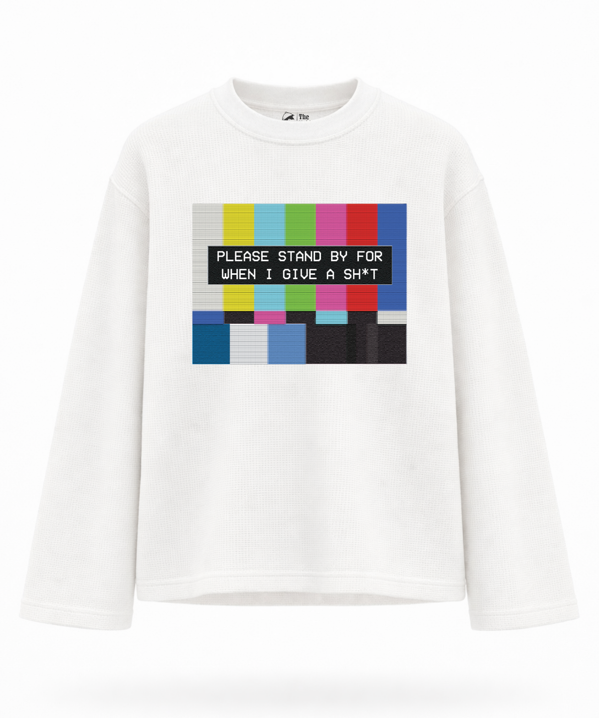Please Standby For When I Give a Sh*t - Waffle Knit Oversized Full Sleeve