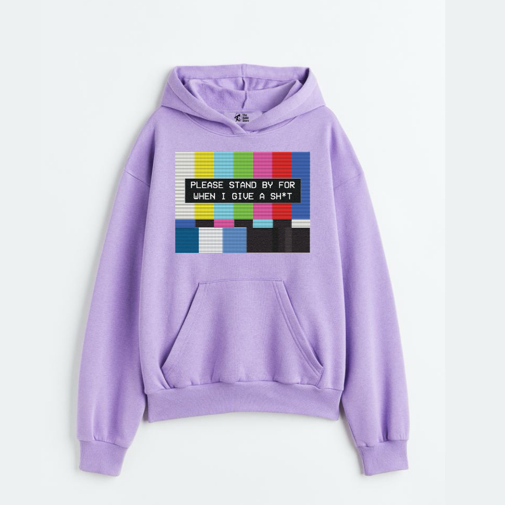 "Please Standby For When I Give a Sh*t - Oversized Winter Dreams: Premium 400 GSM Hoodies"