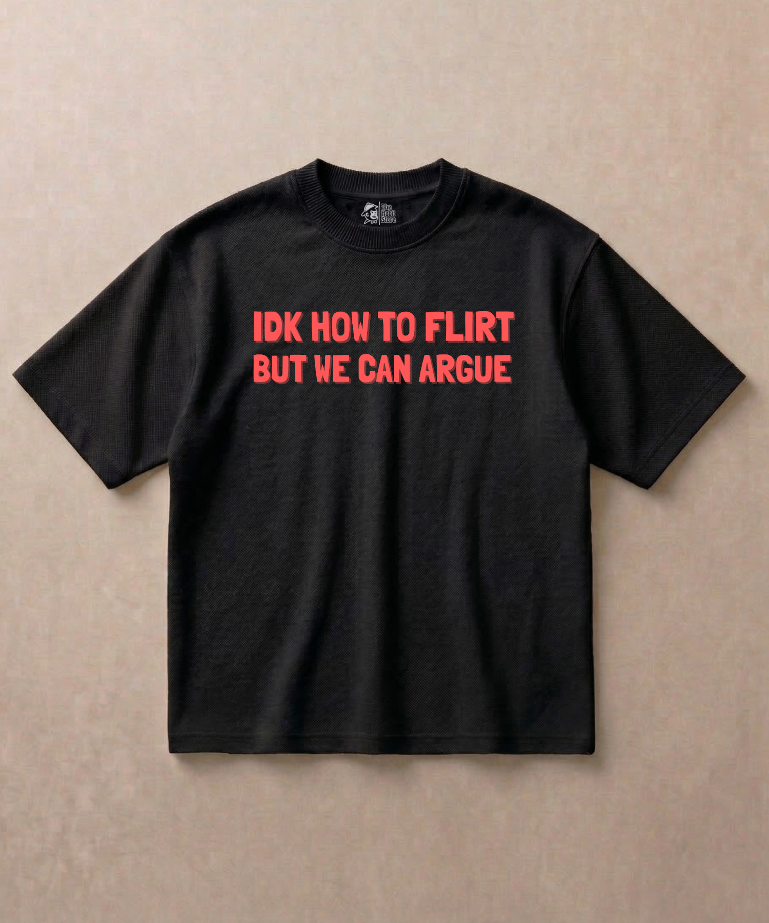 Flirt? Let's Argue - Premium French Terry Oversized T-shirt
