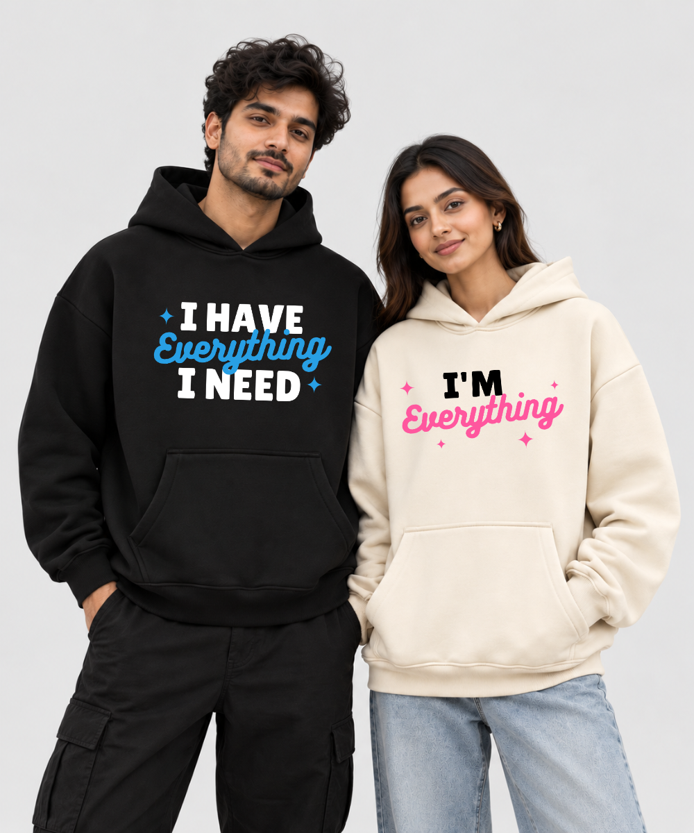 I Have Everything I Need / I'm Everything – Couple Boxy Fit Hoodies (Set of 2) | 100% Cotton Fleece