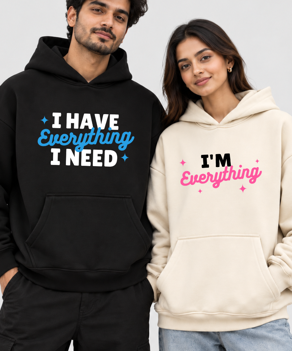 I Have Everything I Need / I'm Everything – Couple Boxy Fit Hoodies (Set of 2) | 100% Cotton Fleece