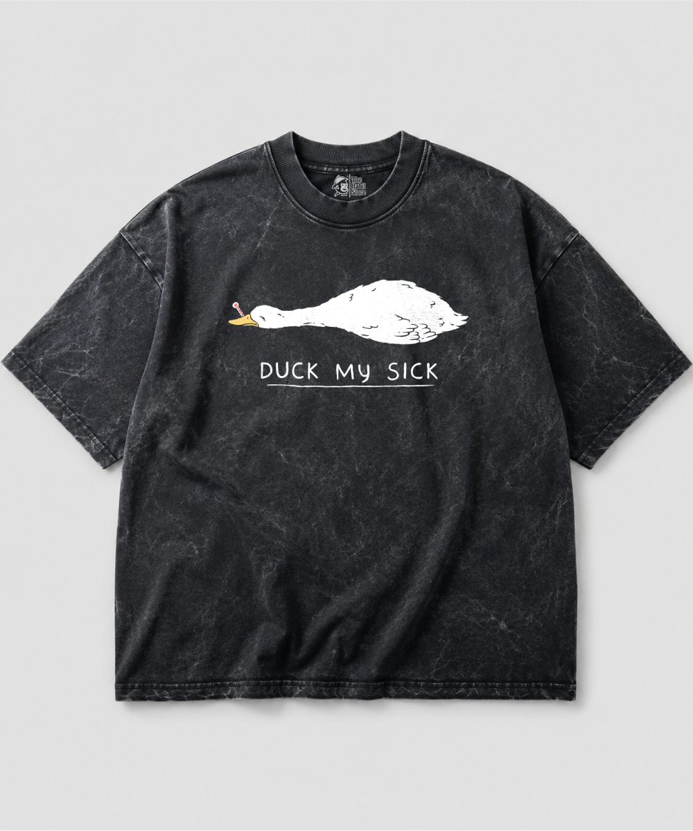 Duck My Sick Acid Wash Oversized T-shirt | 240 GSM
