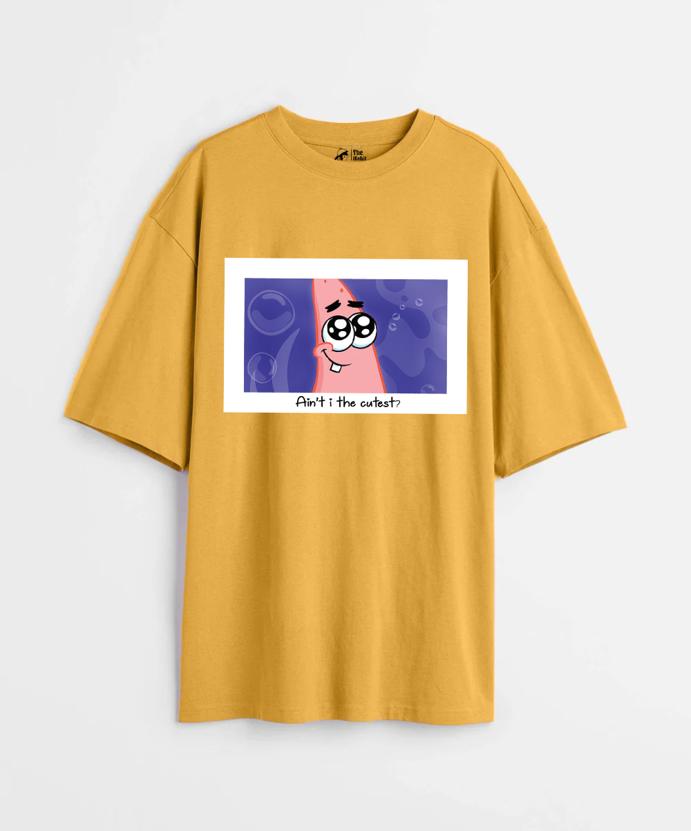 Ain't I The Cutest 240 GSM Unisex Oversized T-shirt