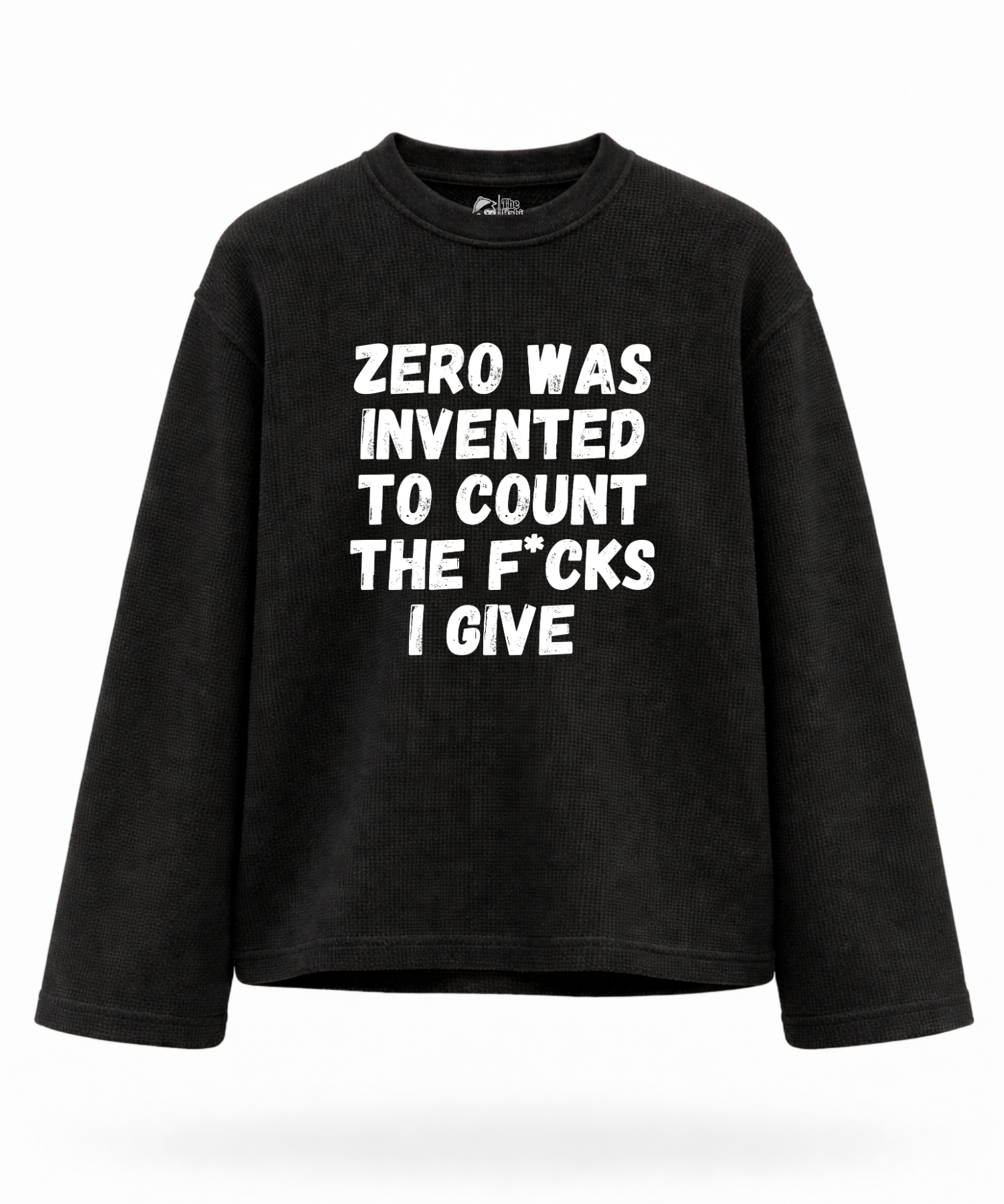 This is What Zero Was Invented For - Waffle Knit Oversized Full Sleeve