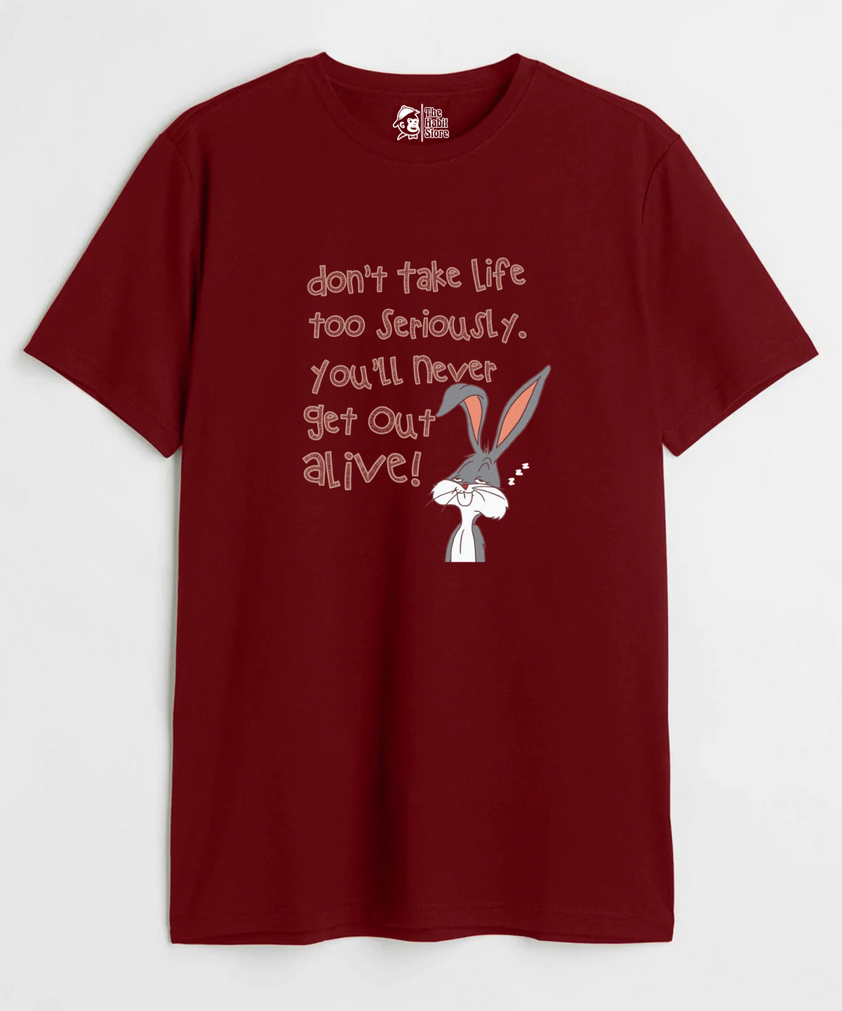 Don't Take Life Too Seriously - Regular Fit Unisex T-Shirt