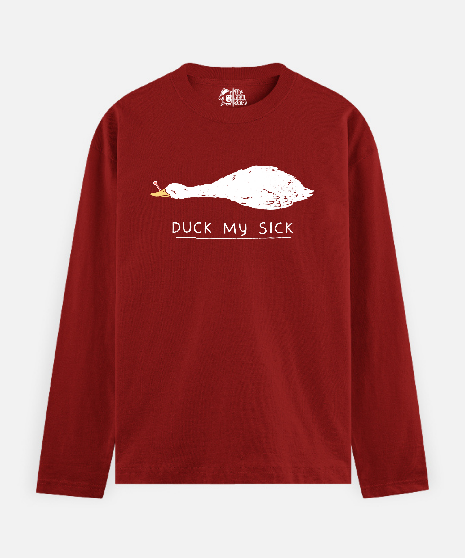 Duck My Sick – Full Sleeve Unisex Cotton T-Shirt